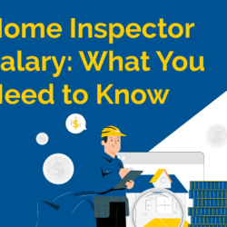 Home Inspector Salary: What You Need to Know