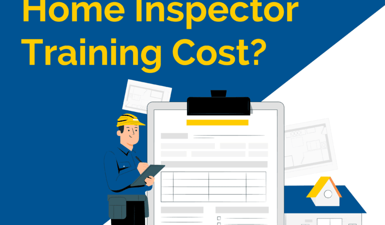 How Much Does Home Inspector Training Cost?